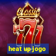 heat up jogo